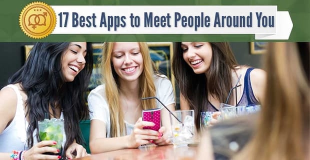 Apps To Meet People Around You