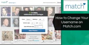 How to Change Your Username on Match.com (2024)