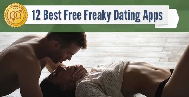 Freaky Dating Apps