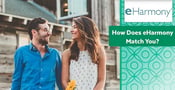 How Does eHarmony Match You? FAQs &amp; 100% Free Trial (Sep. 2023)