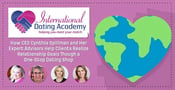 International Dating Academy — How CEO Cynthia Spillman and Her Expert Advisors Help Clients Realize Relationship Goals Through a One-Stop Dating Shop