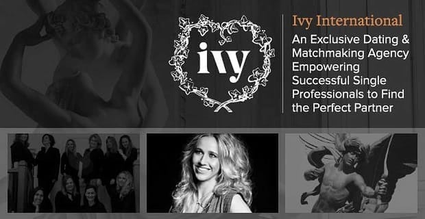 Ivy International Helps Successful Singles Find The Perfect Partner