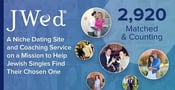 JWed — A Niche Dating Site and Coaching Service on a Mission to Help Jewish Singles Find Their Chosen One