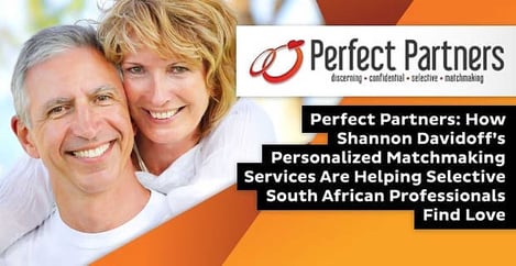 Perfect Partners Helps Selective South African Professionals Find Love