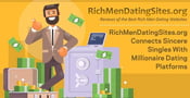 RichMenDatingSites.org Connects Sincere Singles With Millionaire Dating Platforms