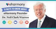 9 Facts to Know About eHarmony Founder Dr. Neil Clark Warren[updated_month_year before=" (" after=")"]