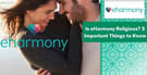Is eharmony Religious? 3 Key Things to Know (2026)