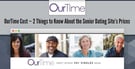 OurTime Cost: 2 Things to Know &amp; 100% Free Trial (Oct. 2026)