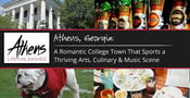 Athens, Georgia: A Romantic College Town That Sports a Thriving Arts, Culinary &amp; Music Scene