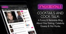 Cocktails and Cocktalk: A Funny &amp; Relatable Blog About Gay Dating, Celebrity Gossip &amp; Hot Hunks