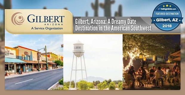 Gilbert Arizona A Dreamy Date Destination In The American Southwest