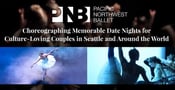 Pacific Northwest Ballet: Choreographing Memorable Date Nights for Culture-Loving Couples in Seattle and Around the World
