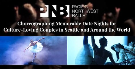 Pacific Northwest Ballet Choreographs Romantic Date Nights For Culture Lovers