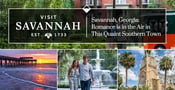 Savannah, Georgia: Romance is in the Air in This Quaint Southern Town