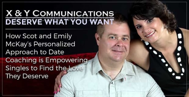 X And Y Communications Empowers Singles To Find The Love They Deserve