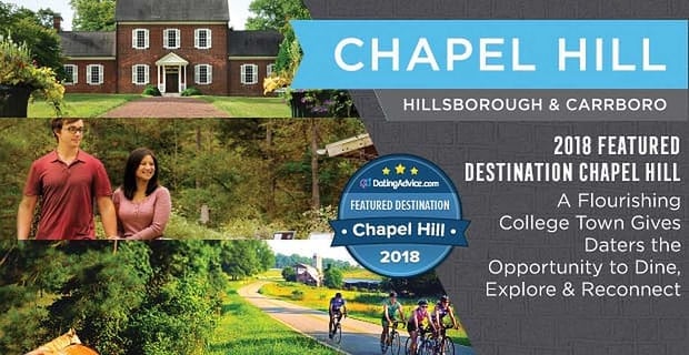 Chapel Hill North Carolina A Flourishing College Town Gives Daters The Opportunity For Romance