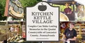 Kitchen Kettle Village: Couples Can Make Lasting Memories in the Quaint Countryside of Lancaster County, Pennsylvania