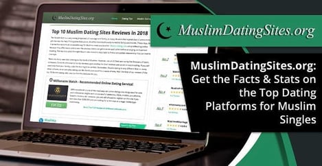 Muslim Dating Sites Facts On The Top Platforms For Muslim Singles