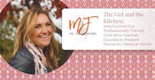 The Girl and the Kitchen: Mila Furman is a Professionally Trained Chef Who Teaches Couples to Prepare Romantic Meals at Home