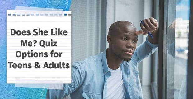Does She Like Me Quiz