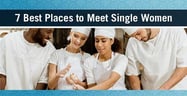 7 Best Places to Meet Single Women[updated_month_year before=" (" after=")"]