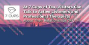 At 7 Cups of Tea, Visitors Can Talk to Active Listeners and Professional Therapists About Their Relationships 24/7