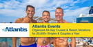 Atlantis Events Organizes All-Gay Cruises &amp; Resort Vacations for 20,000+ Singles &amp; Couples a Year