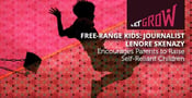 Free-Range Kids: Journalist Lenore Skenazy Encourages Parents to Raise Self-Reliant Children