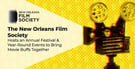 The New Orleans Film Society Hosts an Annual Festival &amp; Year-Round Events to Bring Movie Buffs Together