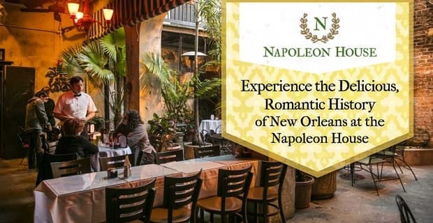 Experience New Orleans History And Romance At The Napoleon House