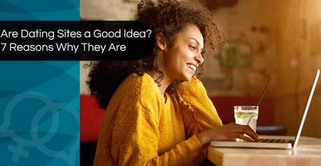 Are Dating Sites A Good Idea
