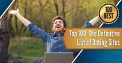 Top 100: The Definitive List of Dating Sites (Oct. 2023)