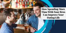 How Spending More Time With Your Bros Can Improve Your Dating Life