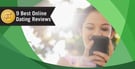 9 Best Online Dating Reviews (2026)