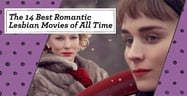 The 14 Best Romantic Lesbian Movies of All Time