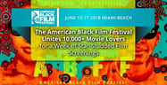 The American Black Film Festival Unites 10,000+ Movie Lovers for a Week of Star-Studded Film Screenings