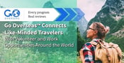 Go Overseas™ Connects Like-Minded Travelers With Volunteer and Work Opportunities Around the World