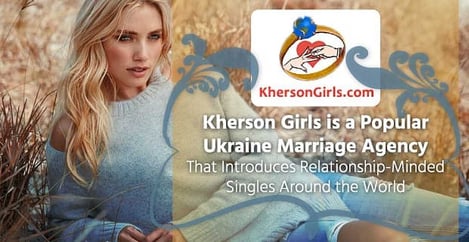 Kherson Girls Popular Ukraine Marriage Agency Introduces Singles Around The World