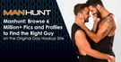 Manhunt: Browse 6 Million+ Pics and Profiles to Find the Right Guy on the Original Gay Hookup Site