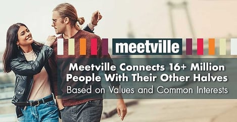Meetville Connects 16 Million Users Based On Values