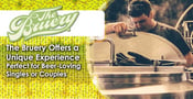 The Bruery Offers a Unique Experience Perfect for Beer-Loving Singles or Couples