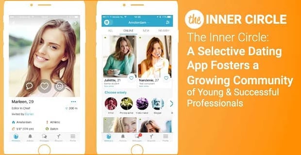 The Inner Circle: A Selective Dating App Fosters a Growing ...