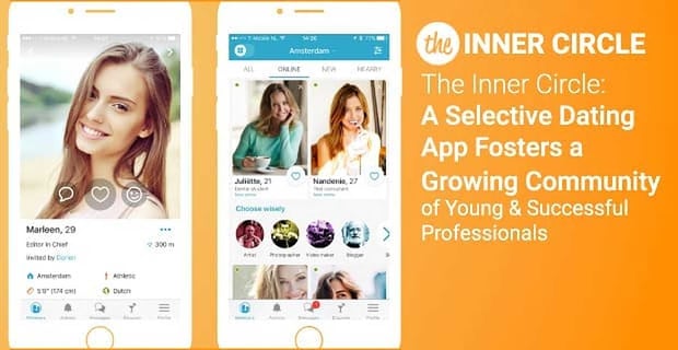 The Inner Circle A Selective Dating App Fosters A Community Of Professionals