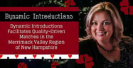 Dynamic Introductions Facilitates Quality-Driven Matches in the Merrimack Valley Region of New Hampshire