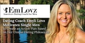 Dating Coach Emyli Lovz Motivates Single Men to Create an Action Plan Based on Her Unique Dating Philosophy