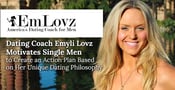 Dating Coach Emyli Lovz Motivates Single Men to Create an Action Plan Based on Her Unique Dating Philosophy