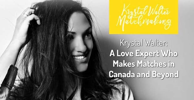 Krystal Walter Makes Matches In Canada And Beyond