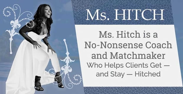Ms Hitch Helps Clients Get And Stay Hitched