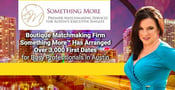 Boutique Matchmaking Firm Something More™ Has Arranged Over 3,000 First Dates for Busy Professionals in Austin