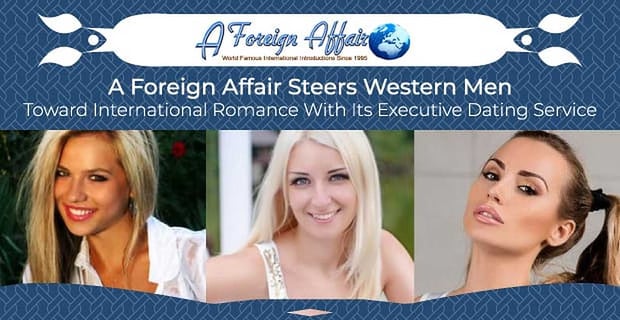 A Foreign Affair Steers Western Men Toward International Romance
